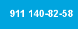 911 140-82-58